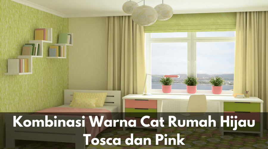 Cat Rumah Warna Hijau Tosca
