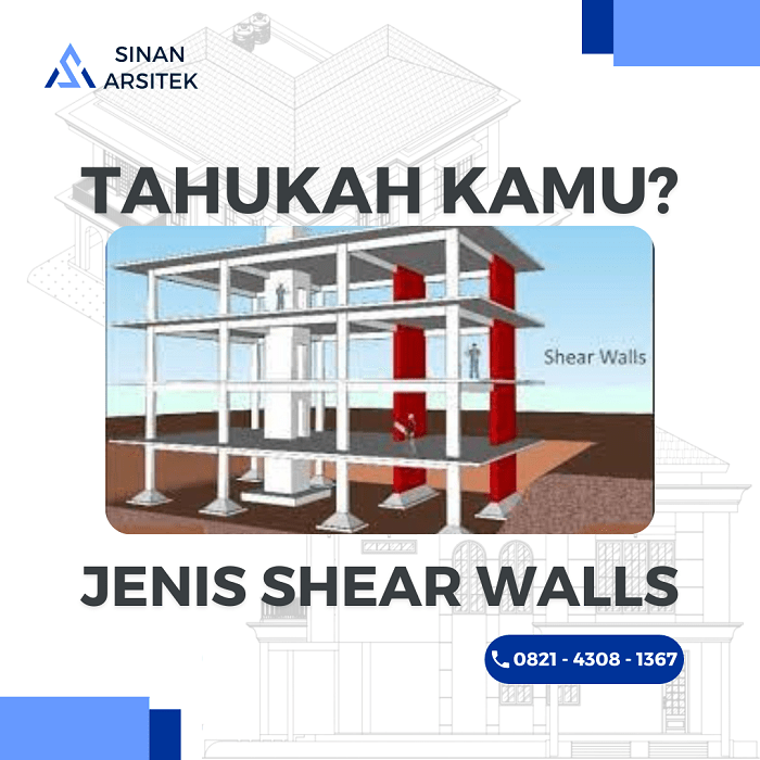 Apa Itu Shear Wall Dan Jenisnya Sinanarsitek 9194